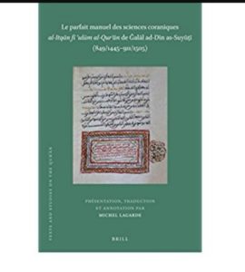 Maggio dei Libri Le parfait manuel des sciences coraniques al-Itqan fi ‘ulum al-Qur’ an de Galal ad-Din as-Suyuti .