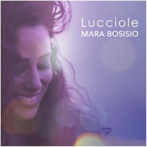 Mara Bosisio presenta il suo nuovo singolo dal titolo “Lucciole”