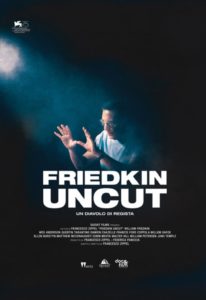 FRIEDKIN UNCUT – Un diavolo di regista di Francesco Zippel arriva nei cinema