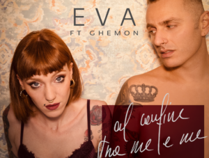 EVA ft. GHEMON Il nuovo singolo di Eva Al confine tra me e me