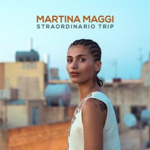 Martina Maggi - Straordinario Trip