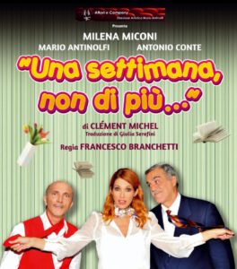 Teatro Sociale  di Amelia, dopo il successo nei maggiori teatri d’Italia, arriva l’esilarante commedia “Una settimana, non di più…”