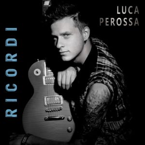 "Ricordi", in radio il nuovo singolo di Luca Perossa