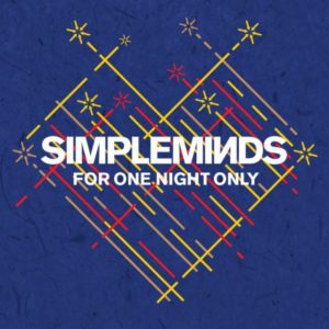 SIMPLE MINDS   FOR ONE NIGHT ONLY