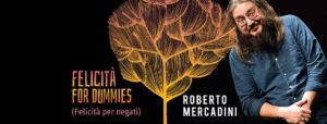 Roberto Mercadini “Felicità for dummies” alla Sala dei Notari Il 6 dicembre
