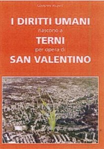 “I diritti umani nascono a Terni per opera di San Valentino”, di Giampiero Raspetti