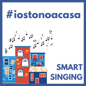 SMART SINGING - “IO STONO A CASA”