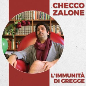 CHECCO ZALONE “L'IMMUNITA DI GREGGE”