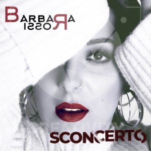 La cantante ternana Barbara Rossi in radio e negli store con il singolo “Sconcerto”