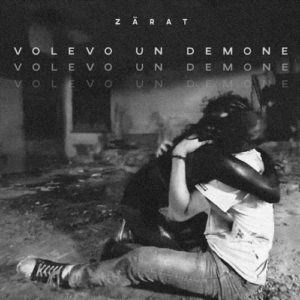 Zärat in radio con il singolo “Volevo un demone”