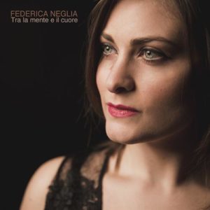 Federica Neglia  In radio con il singolo “Tra la mente e il cuore”.