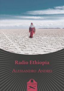 Alessandro Andrei  - “Radio Ethiopia”