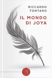 Riccardo Tontaro   “Il mondo di Joya”