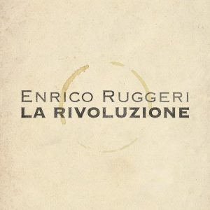 ENRICO RUGGERI  “LA RIVOLUZIONE”  il nuovo singolo