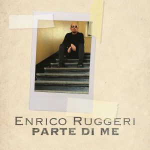 Enrico Ruggeri nuovo singolo che anticipa l’album “Parte di me”