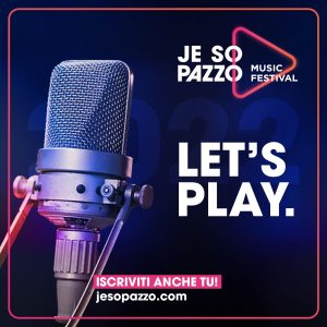 JE SO PAZZO Music Festival   Grandi novità nel 2022