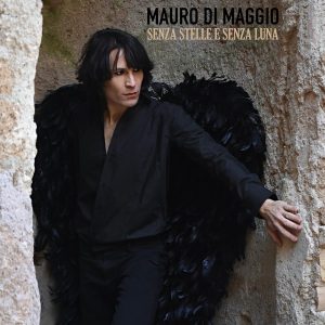 Mauro Di Maggio  “Senza Stelle E Senza Luna”