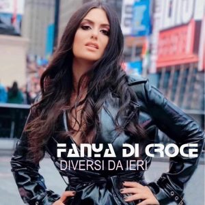Fanya Di Croce  In uscita il 22 Aprile il nuovo singolo “Diversi da ieri”