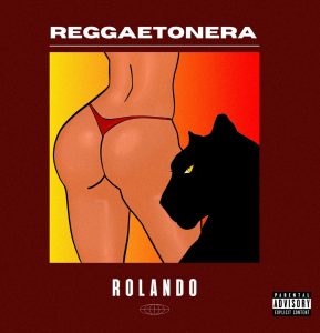 ROLANDO  In radio il nuovo singolo "REGGAETONERA"