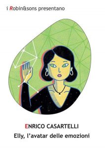 Enrico Casartelli   “Elly, l’avatar delle emozioni”
