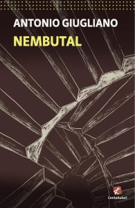 Antonio Giugliano ritorna con un nuovo romanzo intitolato: “Nembutal”