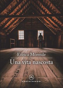 Una vita nascosta  di Enrica Mormile