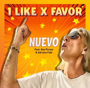 NUEVOIn radio con il primo singolo

“1 LIKE X FAVOR” feat. Roy Picone & Adriano Fabi