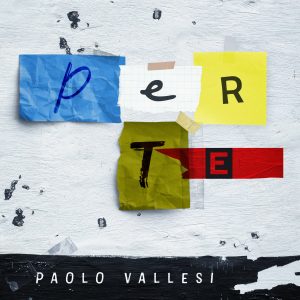 PAOLO VALLESIPER TE
(Clodio Music)