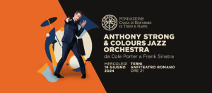 Anthony Strong & Colours Jazz OrchestraDa Cole Porter a Frank Sinatra