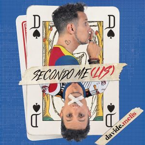 Davide Melis    “Secondo Me(Lis)”  

 Album and Single  