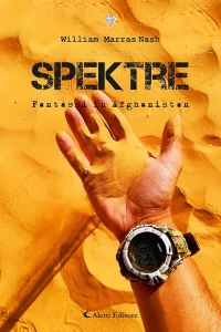 Spektre  Fantasmi in Afghanistan il nuovo libro diWilliam Marras Nash