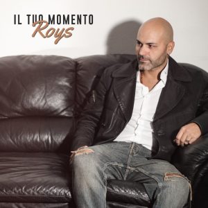 RoysIl tuo momento

(MMline Production Records)