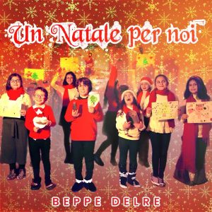 BEPPE DELREUN NATALE PER NOI

Una dedica al figlio ed a tutti i bambini del mondo