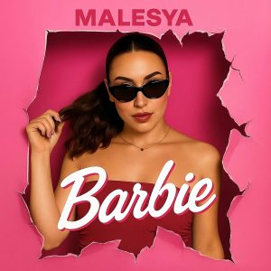 MALESYA esordisce discograficamente con il nuovo singolo "Barbie" (Etichetta Malesya),