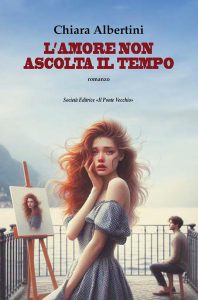 L’amore non ascolta il tempo”, edito Il ponte vecchio, è il nuovo lavoro editoriale scritto dall’autrice Chiara Albertini.
Ci sono romanzi che scorrono come un fiume calmo, altri che ci travolgono come un’onda.