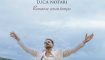 CLASSICA OGGI PRESENTA “UN MONDO IN CUI CREDERE” Romanze senza tempo Interpretate da Luca Notari