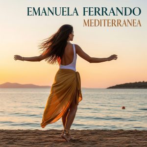 EMANUELA FERRANDO
MEDITERRANEA
(ESTRO RECORDS)
In radio