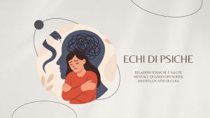 RELAZIONI TOSSICHE E SALUTE MENTALE: QUANDO DIFENDERSI DIVENTA UN ATTO DI CURA