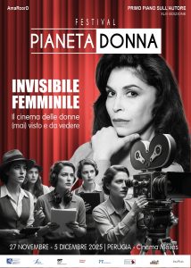 XLIII edizionePrimo Piano sull’Autore – Festival Pianeta Donna
Perugia, 27 novembre – 5 dicembre 2025