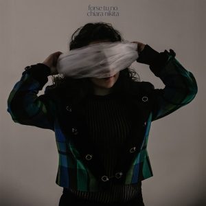 CHIARA NIKITA“FORSE TU NO”Il nuovo singolo tra fragilità, paura e desiderio di restare