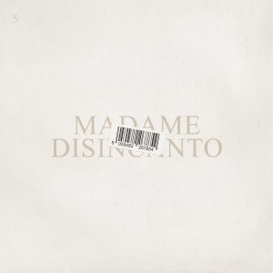 DISINCANTO, il terzo album di Madame (Sugar Music) e in contemporanea in radio il nuovo singolo "VOLEVO CAPIRE CON MARRACASH". 