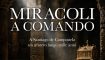Un segreto millenario riemerge: esce “Miracoli a comando”  di Dario Corradino