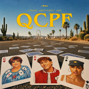 QCPF QUADRI CUORI PICCHE FIORI  è il nuovo singolo di Orietta Berti feat Il Rosso e IAEM fuori su tutte le piattaforme